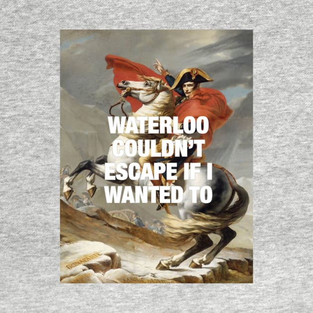 Waterloo by KendalynBirdsong